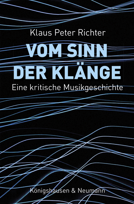 Vom Sinn der Klänge - Klaus Peter Richter