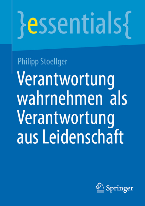 Verantwortung wahrnehmen als Verantwortung aus Leidenschaft - Philipp Stoellger