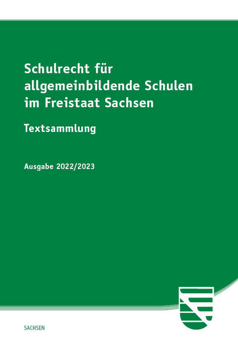 Schulrecht für allgemeinbildende Schulen im Freistaat Sachsen