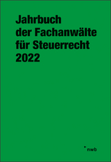 Jahrbuch der Fachanwälte für Steuerrecht 2022 - 