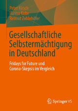 Gesellschaftliche Selbstermächtigung in Deutschland - Peter Kirsch, Hanno Kube, Reimut Zohlnhöfer