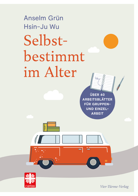 Selbstbestimmt im Alter - Anselm Grün, Hsin-Ju Wu