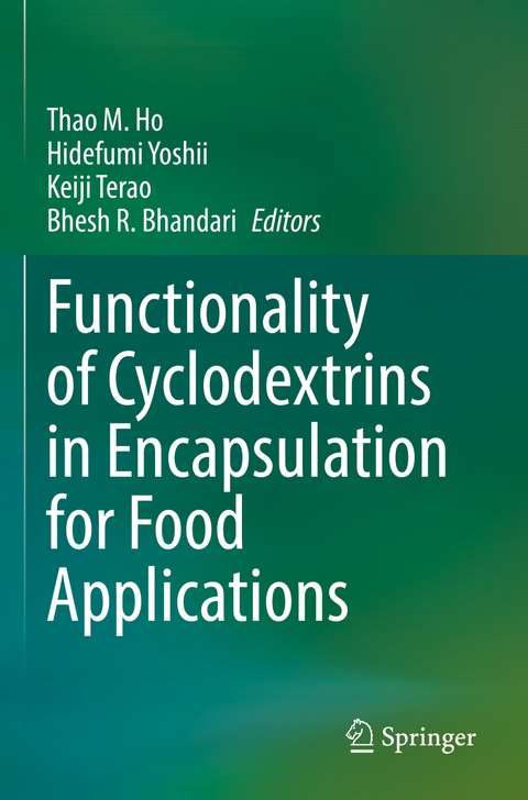 Functionality of Cyclodextrins in Encapsulation for Food Applications - 