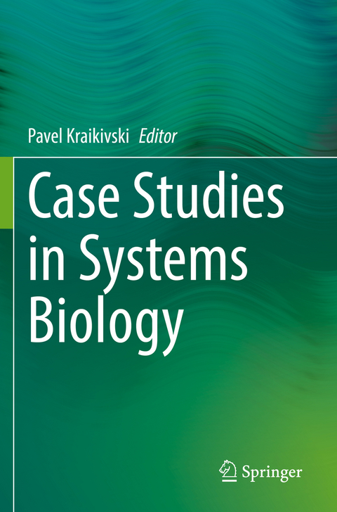 Case Studies in Systems Biology - 