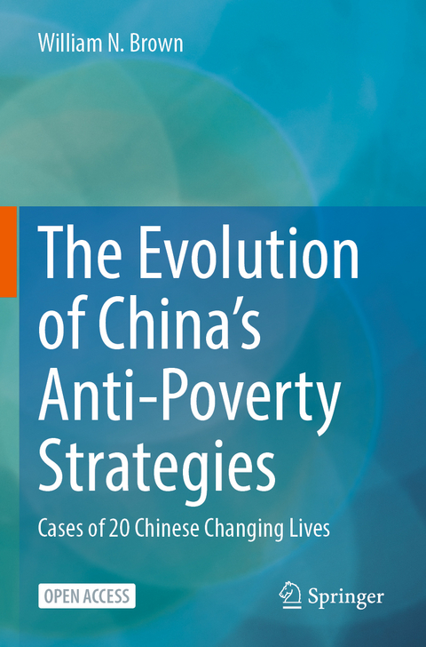 The Evolution of China’s Anti-Poverty Strategies - William N. brown