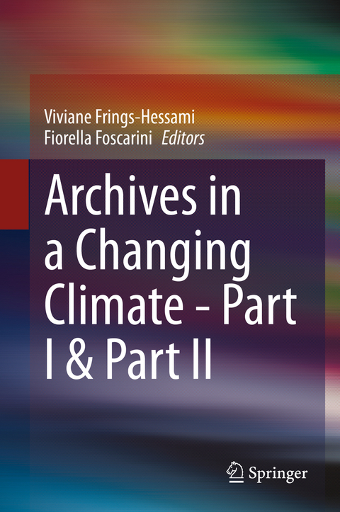 Archives in a Changing Climate - Part I & Part II - 