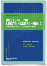 Kosten- und Leistungsrechnung inklusive Investitionsrechnung - Thomas Baumeister