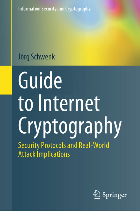 Guide to Internet Cryptography - Jörg Schwenk