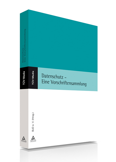 Datenschutz - Eine Vorschriftensammlung (Print + E-Book) - 