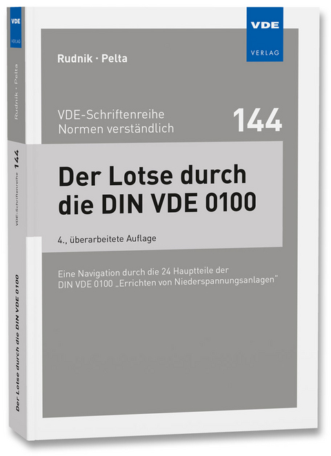 Der Lotse durch die DIN VDE 0100 - Siegfried Rudnik, Reinhard Pelta