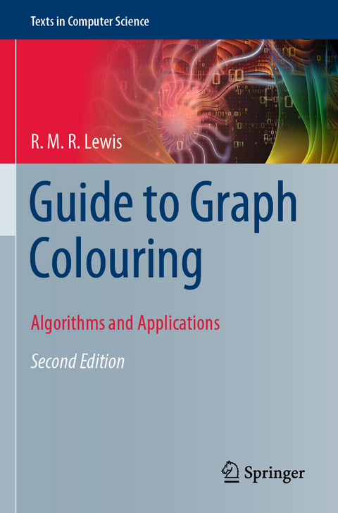 Guide to Graph Colouring - R. M. R. Lewis