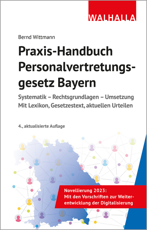 Praxis-Handbuch Personalvertretungsgesetz Bayern - Bernd Wittmann