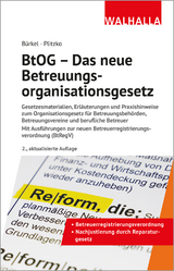 BtOG - das neue Betreuungsorganisationsgesetz - Bürkel, Ina; Plitzko, Dennis