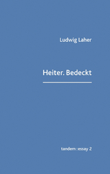 Heiter.Bedeckt - Ludwig Laher