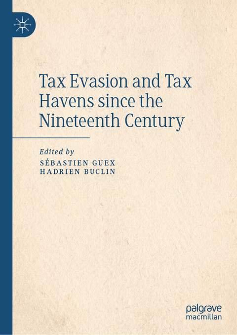 Tax Evasion and Tax Havens since the Nineteenth Century - 