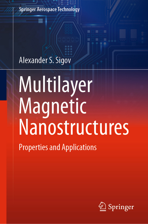 Multilayer Magnetic Nanostructures - Alexander S. Sigov