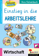 Einstieg in die Arbeitslehre - Anni Kolvenbach