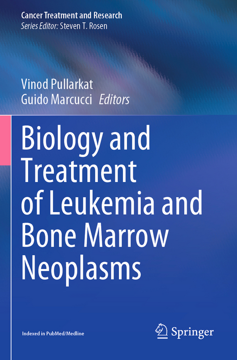 Biology and Treatment of Leukemia and Bone Marrow Neoplasms - 