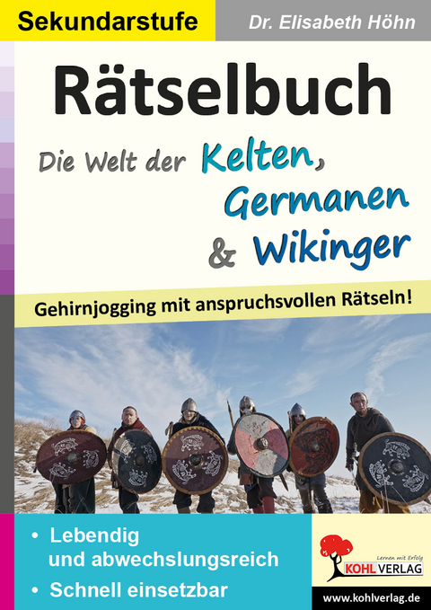 Rätselbuch Die Welt der Kelten, Germanen und Wikinger - Elisabeth Höhn