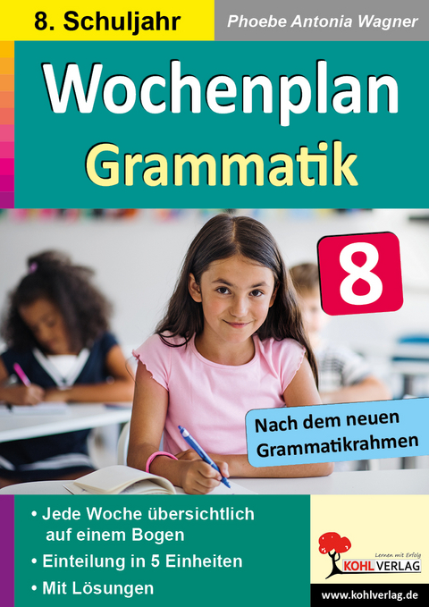 Wochenplan Grammatik / Klasse 8 - Phoebe Antonia Wagner