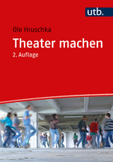 Theater machen - Hruschka, Ole