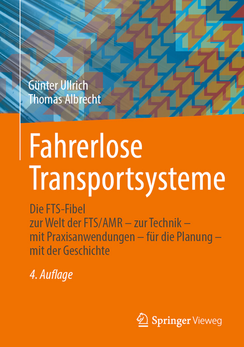 Fahrerlose Transportsysteme - Günter Ullrich, Thomas Albrecht