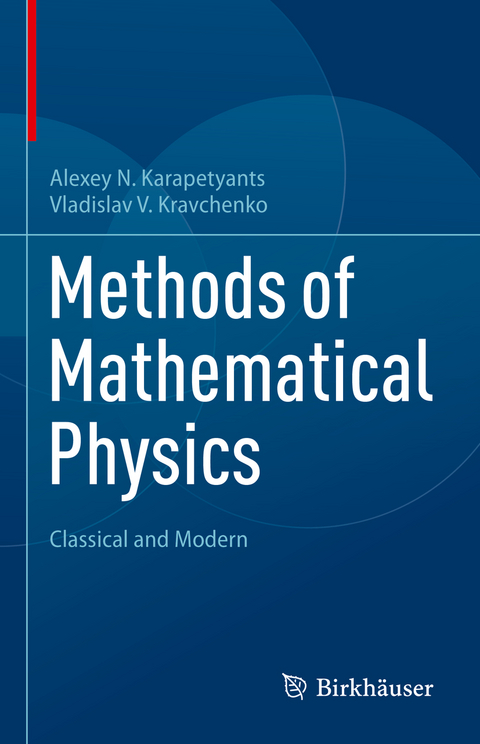 Methods of Mathematical Physics - Alexey N. Karapetyants, Vladislav V. Kravchenko