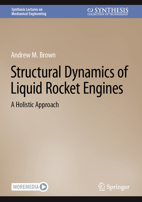 Structural Dynamics of Liquid Rocket Engines - Andrew M. Brown