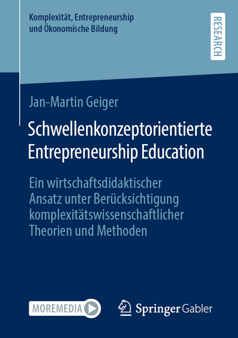 Schwellenkonzeptorientierte Entrepreneurship Education - Jan-Martin Geiger