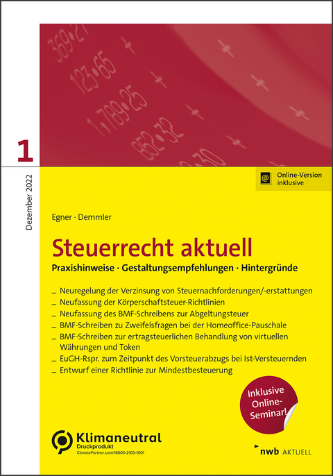 Steuerrecht aktuell 1/2022 - Uwe Demmler, Thomas Egner, Rebekka Rein, Christian Kappelmann, Iring Dr. Christopeit, Verena Dr. Drummer, Erik Meinert, Matthias Dr. Gries, Sebastian Hagenkamp, Johannes Stößel, Sonja Stockburger, Sebastian Dr. Zerbe, Thomas Lorenz, Maximilian Vetter