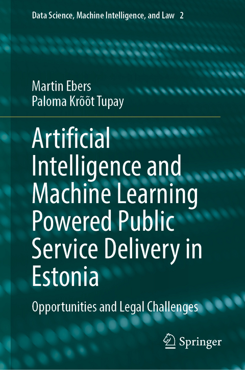 Artificial Intelligence and Machine Learning Powered Public Service Delivery in Estonia - 