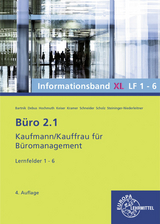 Büro 2.1 Informationsband XL, Lernfelder 1-6 - Ilona Hochmuth, Dorothea Bartnik, Martin Debus, Monika Steininger-Niederleitner, Holger Kramer, Annika Scholz, Alexander Schneider