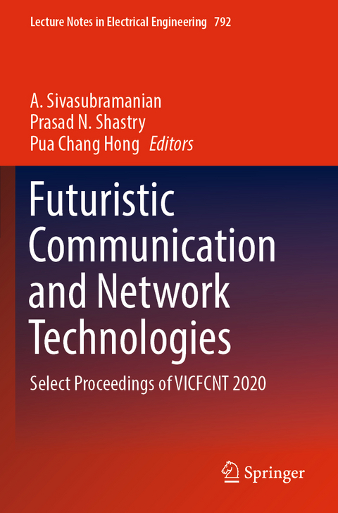 Futuristic Communication and Network Technologies - 