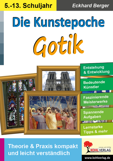 Die Kunstepoche GOTIK - Eckhard Berger