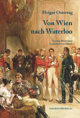 Von Wien nach Waterloo - Heiger Ostertag