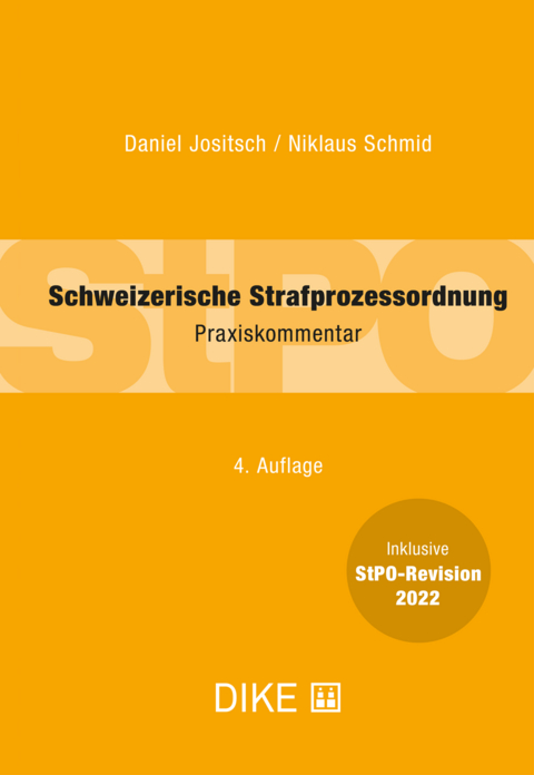 Schweizerische Strafprozessordung - Daniel Jositsch, Niklaus Schmid