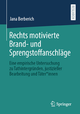 Rechts motivierte Brand- und Sprengstoffanschläge - Jana Berberich