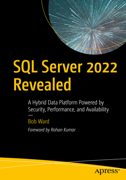 SQL Server 2022 Revealed - Bob Ward