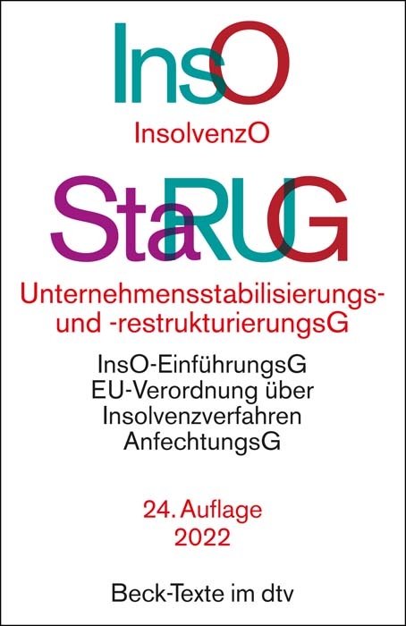 Insolvenzordnung / Unternehmensstabilisierungs- und -restrukturierungsgesetz