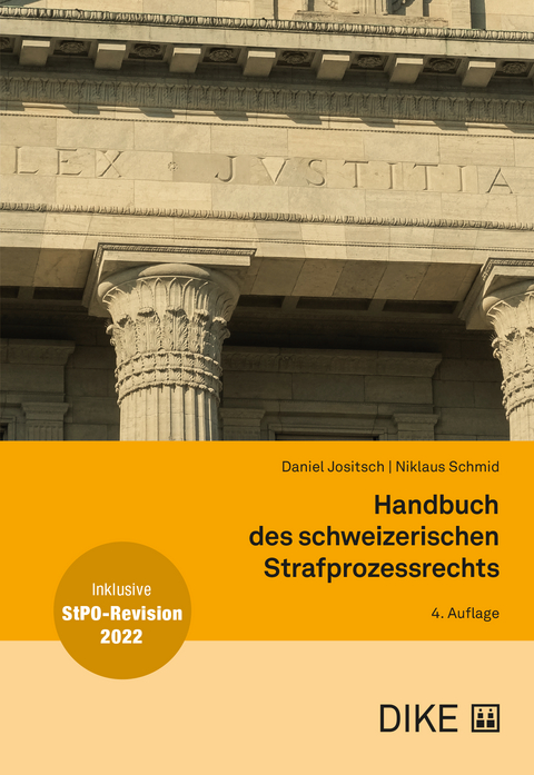 Handbuch des schweizerischen Strafprozessrechts - Daniel Jositsch, Niklaus Schmid