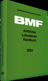 Amtliches Lohnsteuer-Handbuch 2023 - Deutschland. Bundesministerium der Finanzen