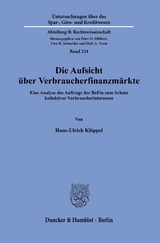 Die Aufsicht über Verbraucherfinanzmärkte. - Hans-Ulrich Klöppel