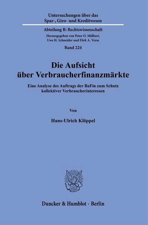 Die Aufsicht über Verbraucherfinanzmärkte. - Hans-Ulrich Klöppel