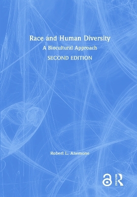 Race and Human Diversity - Robert L. Anemone