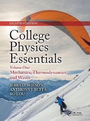 College Physics Essentials, Eighth Edition - Jerry D. Wilson, Anthony J. Buffa, Bo Lou