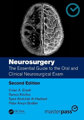 Neurosurgery - Vivian A. Elwell, Ramez Kirollos, Syed Abdullah Al-Haddad, Peter Alwyn Bodkin