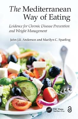 The Mediterranean Way of Eating - John J.B. Anderson, Marilyn C. Sparling