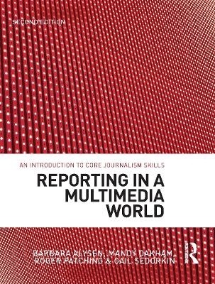 Reporting in a Multimedia World - Gail Sedorkin