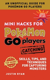 Mini Hacks for Pokemon GO Players: Catching -  Justin Ryan