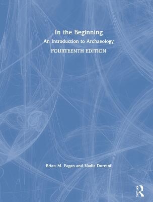 In the Beginning - Nadia Durrani, Brian Fagan